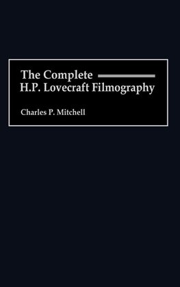 The Complete H. P. Lovecraft Filmography