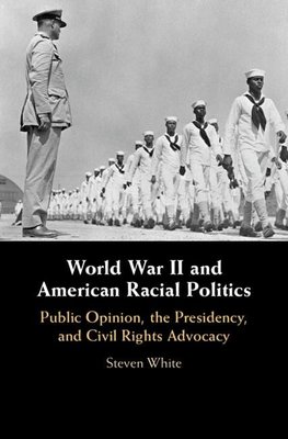 World War II and American Racial Politics