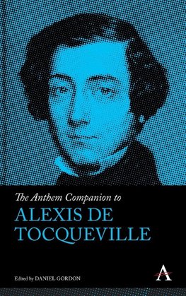 Anthem Companion to Alexis de Tocqueville