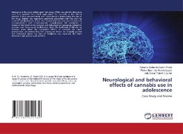 Neurological and behavioral effects of cannabis use in adolescence