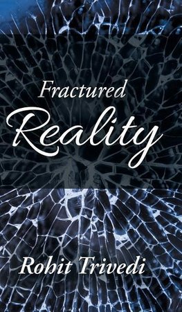 Fractured Reality