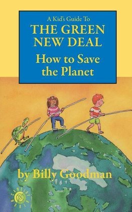 A Kid's Guide to the Green New Deal