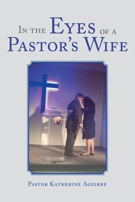 In the Eyes of a Pastor's Wife