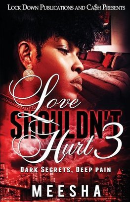 Love Shouldn't Hurt 3