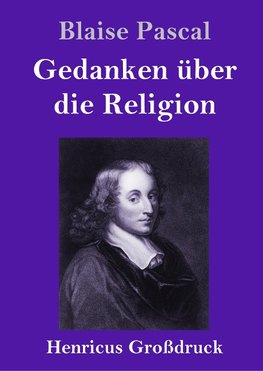 Gedanken über die Religion (Großdruck)