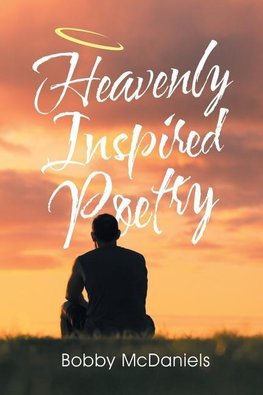 Heavenly Inspired Poetry