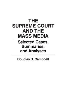 The Supreme Court and the Mass Media