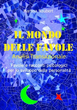 Il Mondo delle Favole Analisi Transazionale