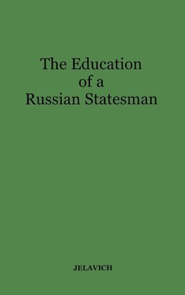 The Education of a Russian Statesman