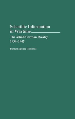 Scientific Information in Wartime