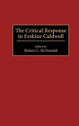 The Critical Response to Erskine Caldwell