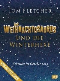 Der Weihnachtosaurus und die Winterhexe