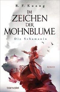 Im Zeichen der Mohnblume - Die Schamanin