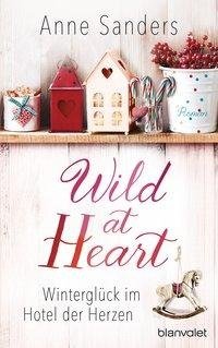 Wild at Heart - Winterglück im Hotel der Herzen