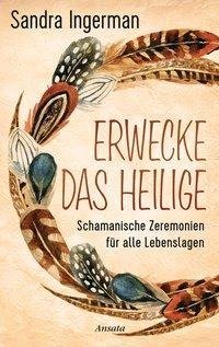 Erwecke das Heilige