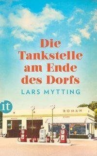 Die Tankstelle am Ende des Dorfs