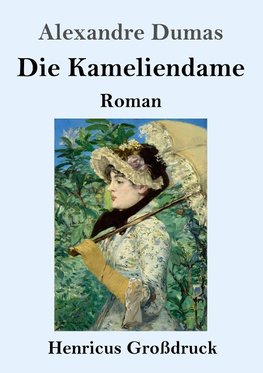 Die Kameliendame (Großdruck)