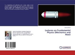 Lectures on Fundamental Physics (Mechanics and Heat)
