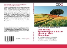 Una mirada agroecologica a Balzar desde el área Financiera