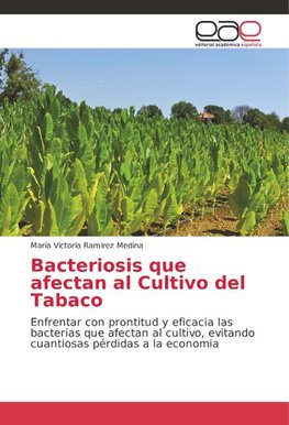 Bacteriosis que afectan al Cultivo del Tabaco