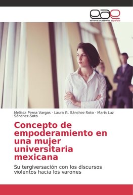 Concepto de empoderamiento en una mujer universitaria mexicana