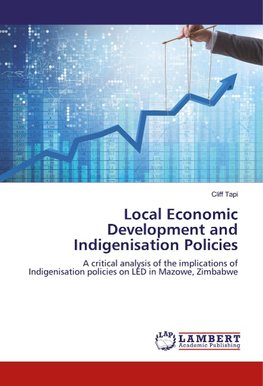 Local Economic Development and Indigenisation Policies