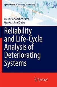 Reliability and Life-Cycle Analysis of Deteriorating Systems