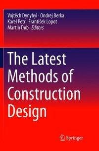 The Latest Methods of Construction Design