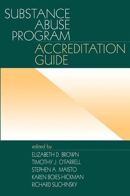 Brown, E: Substance Abuse Program Accreditation Guide