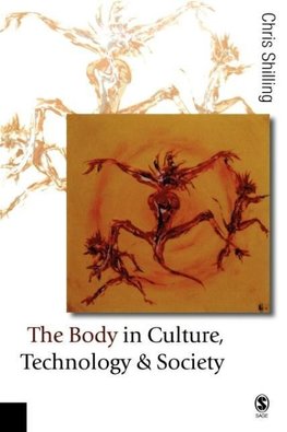 The Body in Culture, Technology and Society