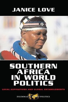 Love, J: Southern Africa in World Politics