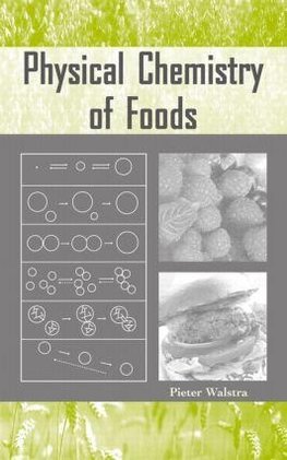 Walstra, P: Physical Chemistry of Foods