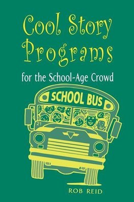 Cool Story Programs for the School-age Crowd