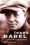 Isaak Babel - Eine Biographie