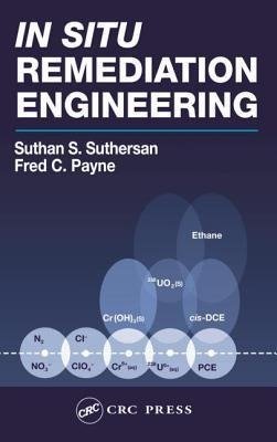 Suthersan, S: In Situ Remediation Engineering