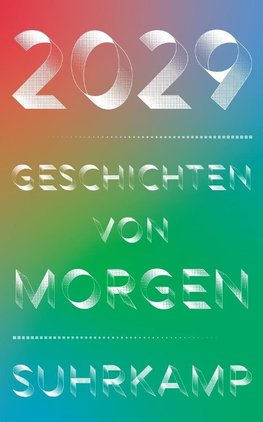 2029 - Geschichten von morgen