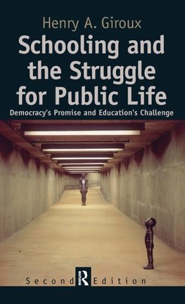 Schooling and the Struggle for Public Life