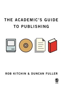 The Academic's Guide to Publishing