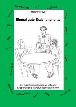 Einmal gute Erziehung, bitte!