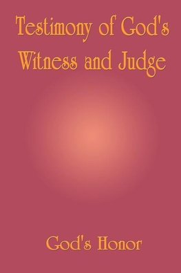 Testimony of God's Witness and Judge