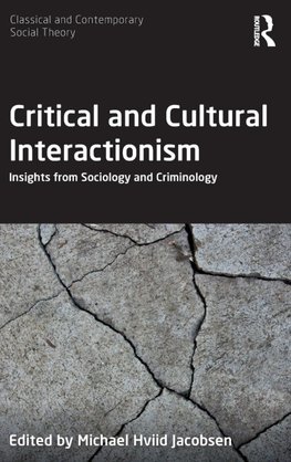 Critical and Cultural Interactionism