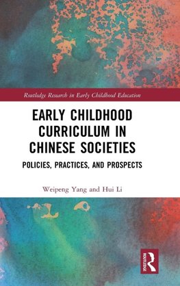 Early Childhood Curriculum in Chinese Societies