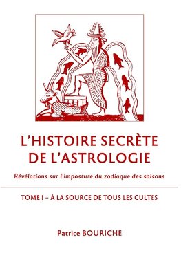 L'Histoire secrète de l'astrologie