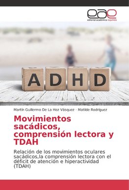 Movimientos sacádicos, comprensión lectora y TDAH