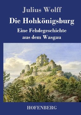 Die Hohkönigsburg