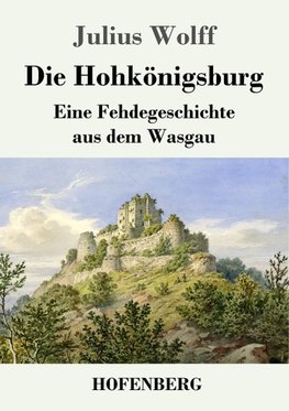 Die Hohkönigsburg