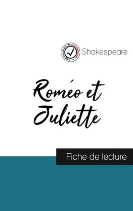 Roméo et Juliette de Shakespeare (fiche de lecture et analyse complète de l'oeuvre)