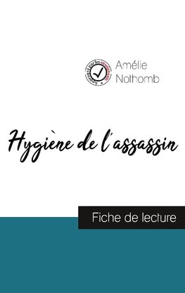 Hygiène de l'assassin de Amélie Nothomb (fiche de lecture et analyse complète de l'oeuvre)