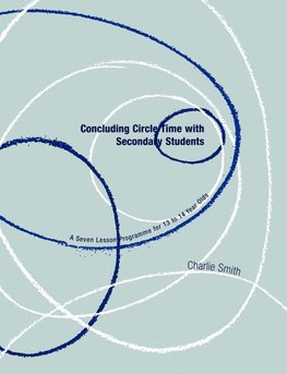 Smith, C: Concluding Circle Time with Secondary Students