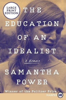 The Education of an Idealist: A Memoir